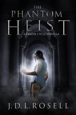 The Phantom Heist - A Story in the World of The Famine Cycle - The Famine Cycle, #0.5