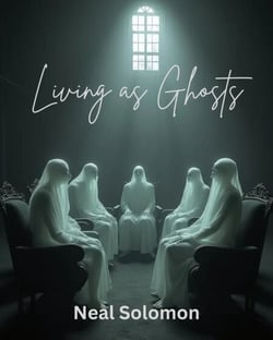 Living As Ghosts