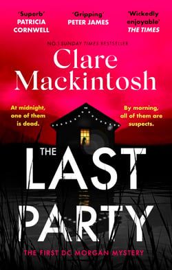 The Last Party - The twisty thriller and instant Sunday Times bestseller