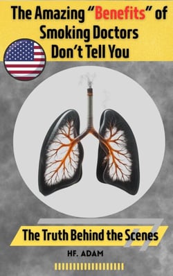 The Amazing “Benefits” of Smoking Doctors Don’t Tell You: U.S. Edition