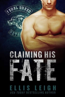 Claiming His Fate - Feral Breed Motorcycle Club, #1