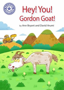 Hey, You! Gordon Goat! - Independent Reading Purple 8