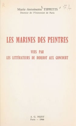 Les Marines des peintres - Vues par les littérateurs de Diderot aux Goncourt