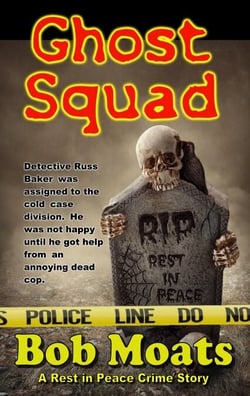 Ghost Squad - A Rest in Peace Crime Story, #1