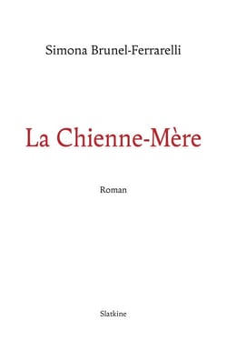 La Chienne-mère - Roman