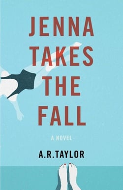 Jenna Takes The Fall - A Novel