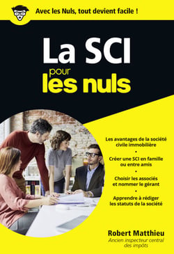 La SCI pour les Nuls - | gestion de patrimoine, droit des sociétés, optimisation fiscale