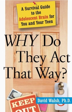 Why Do They Act That Way? - Revised and Updated - A Survival Guide to the Adolescent Brain for You and Your Teen