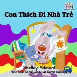 Con Thích Ði Nhà Tr? - Vietnamese Bedtime Collection
