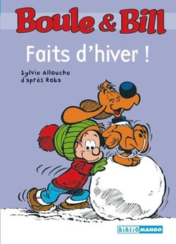 Boule et Bill - Faits d'hiver - Mes premières lectures avec Boule et Bill