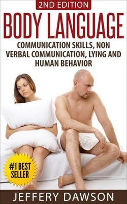 Body Language: Communication Skills, Nonverbal Communication, Lying &amp; Human Behavior