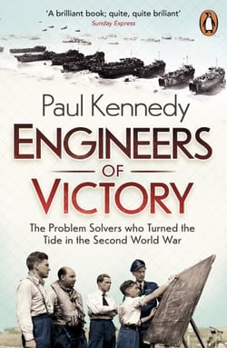 Engineers of Victory - The Problem Solvers who Turned the Tide in the Second World War