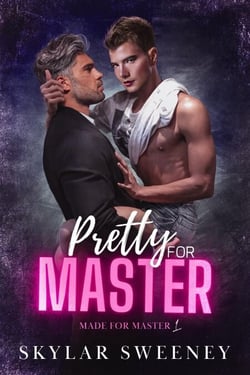 Pretty for Master - Made for Master, #1