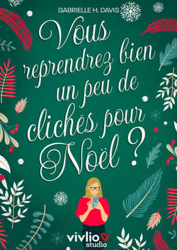 Vous reprendrez bien un peu de clichés pour Noël