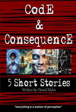 Code &amp; Consequence - The Glass Mind Chronicles, #1