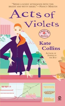 Acts Of Violets - A Flower Shop Mystery