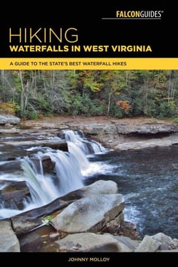 Hiking Waterfalls in West Virginia - A Guide to the State's Best Waterfall Hikes
