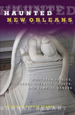 Haunted New Orleans - Southern Spirits, Garden District Ghosts, and Vampire Venues