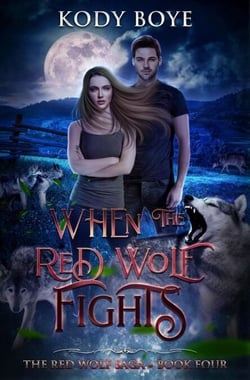 When the Red Wolf Fights - The Red Wolf Saga, #4