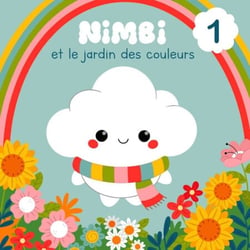 Nimbi et le Jardin des Couleurs - Tome 1