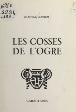 Les cosses de l'ogre - Textes de 1973 à 1975