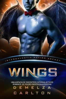 Wings: Uma Agência de Encontros Intergalácticos Romance de Ficção Científica Alienígena - Colônia: Nyx, #5