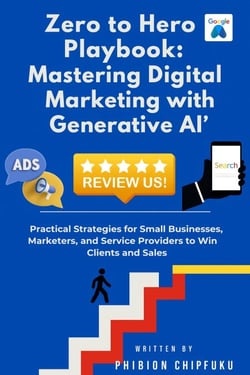 Zero to Hero Playbook:Mastering Digital Marketing with Generative AI