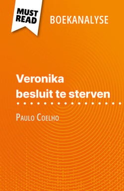 Veronika besluit te sterven van Paulo Coelho (Boekanalyse) - Volledige analyse en gedetailleerde samenvatting van het werk