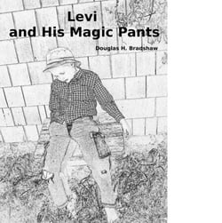 Levi and His Magic Pants - Levi and His Magic Pants, #1