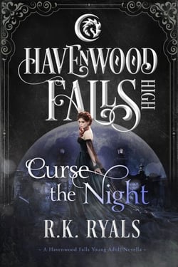 Curse the Night - Havenwood Falls High, #13