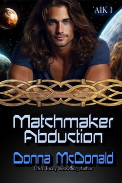 Matchmaker's Abduction - Aliens in Kilts, #1