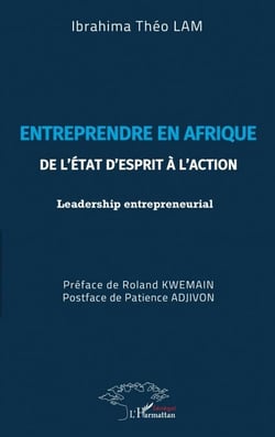 Entreprendre en Afrique - De l'état d'esprit à l'action - Leadership entrepreneurial