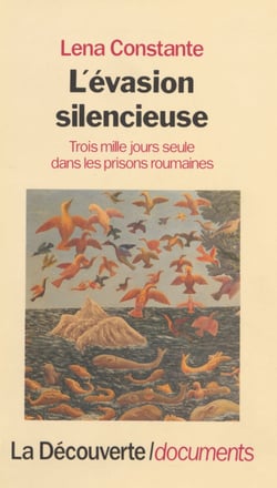 L'Évasion silencieuse - Trois mille jours, seule, dans les prisons roumaines