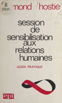 Session de sensibilisation aux relations humaines - Guide pratique