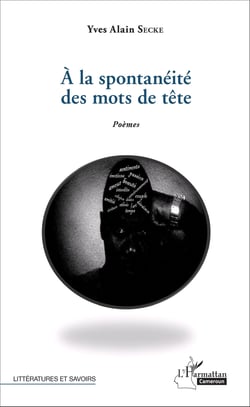 A la spontanéité des mots de tête - Poèmes