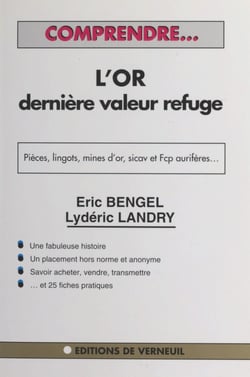 Comprendre l'or, dernière valeur refuge