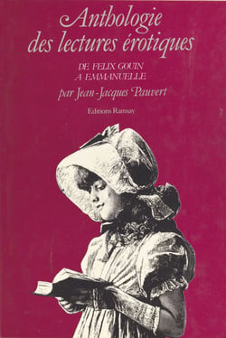 Anthologie historique des lectures érotiques (2) : De Félix Gouin à Emmanuelle