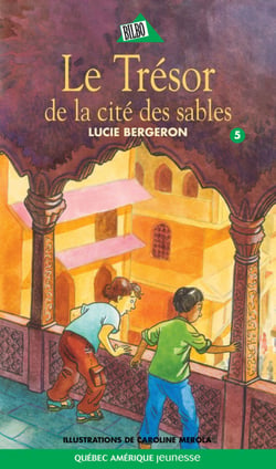 Abel et Léo 05 - Le trésor de la cité des sables
