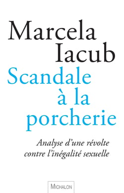 Scandale à la porcherie - Analyse d'une révolte contre l'inégalité sexuelle