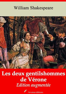 Les Deux Gentilshommes de Vérone – suivi d'annexes - Nouvelle édition 2019