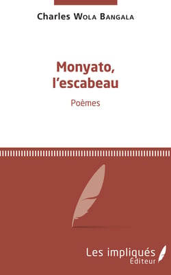 Monyato, l'escabeau - Poèmes