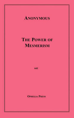 The Power of Mesmerism