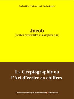 La Cryptographie ou l'Art d'écrire en Chiffres