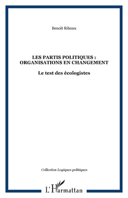 LES PARTIS POLITIQUES : ORGANISATIONS EN CHANGEMENT - Le test des écologistes