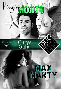 DUO émotions Chrys Galia - Virgin mojito &amp; Max Marty