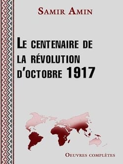 Le centenaire de la révolution d'octobre 1917