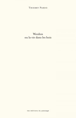 Weedon ou la vie dans les bois