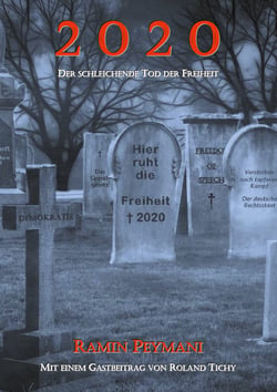 2020 - Der schleichende Tod der Freiheit