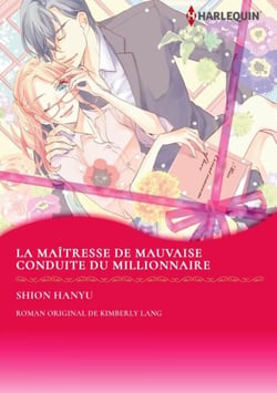 LA MAITRESSE DE MAUVAISE CONDUITE DU MILLIONAIRE