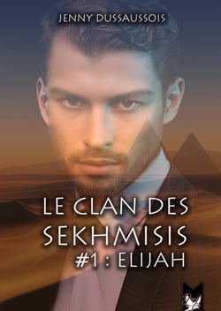 Le clan des Sekhmisis - Elijah